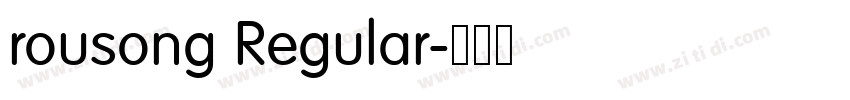 rousong Regular字体转换